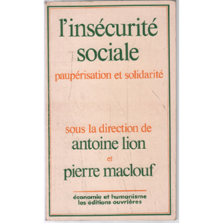 L'insecurite sociale pauperisation et solidarite