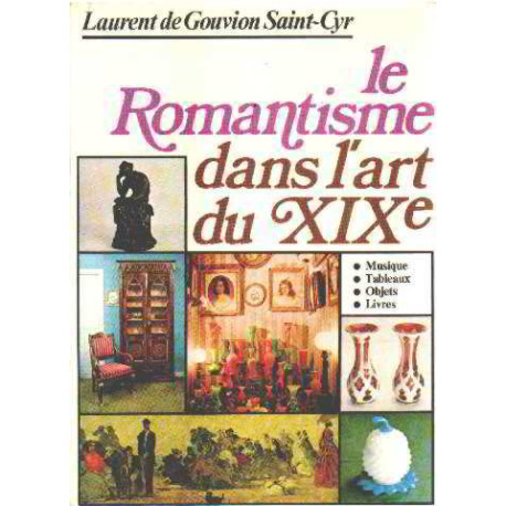 Le romantisme dans l'art du XIX° siecle