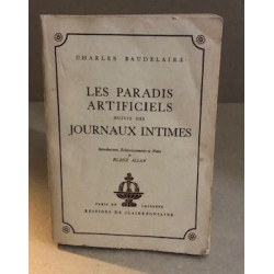 Les paradis artificiels suivi des journaux intimes
