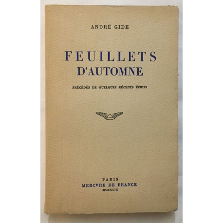 Feuillets d' Automne (prédés de quelques récents écrits édition de...