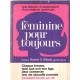 Féminine pour toujours