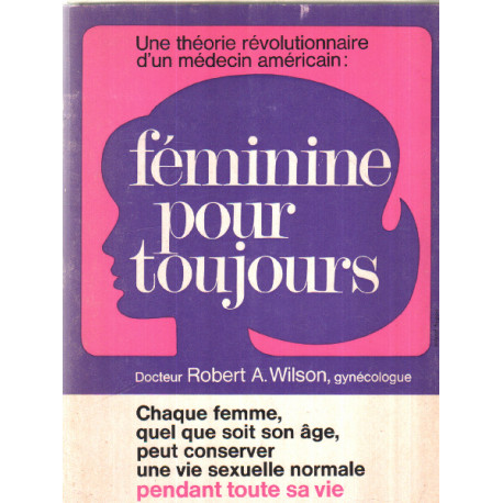 Féminine pour toujours