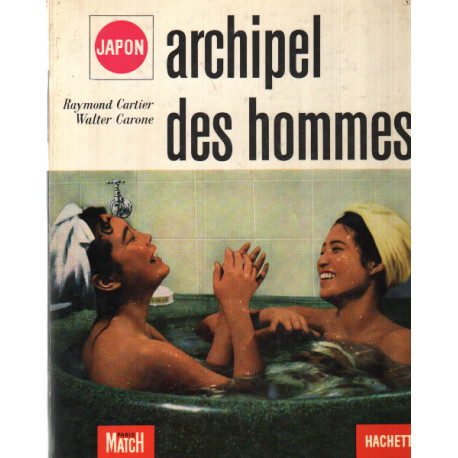 L'archipel des hommes : le japon
