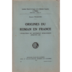 Origine du roman en france / l'evolution du sentiment romanesque...