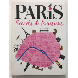 PARIS Secrets de Parisiens