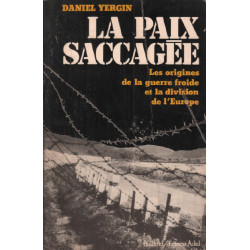 La Paix Sacagée Les Origines De La Guerre Froide Et La Division De...