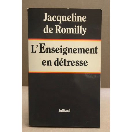 L'enseignement en detresse