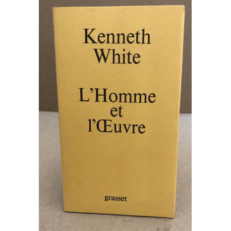 Kenneth white l'homme et l'oeuvre