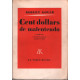 Cent dollars de malentendu