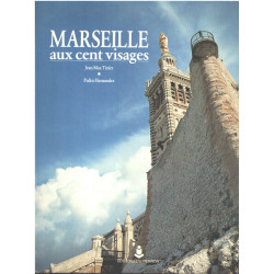 Marseille aux cent visages