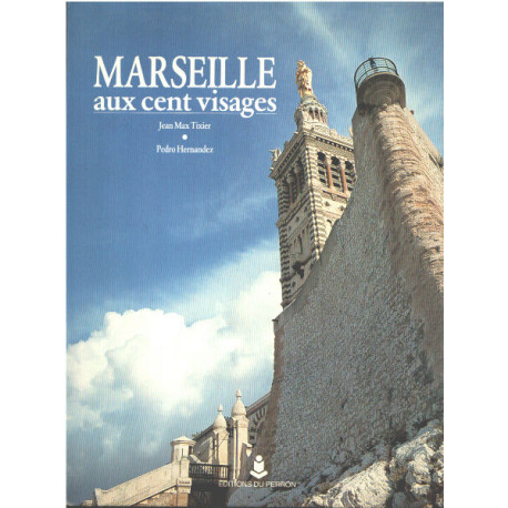 Marseille aux cent visages