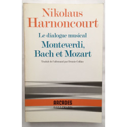 Le Dialogue musical : Monteverdi Bach et Mozart
