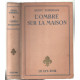 L'ombre sur la maison