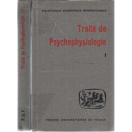 Traite de pstchophysiologie /2 tomes
