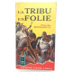 La tribu en folie