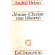Jesus-christ ma liberté
