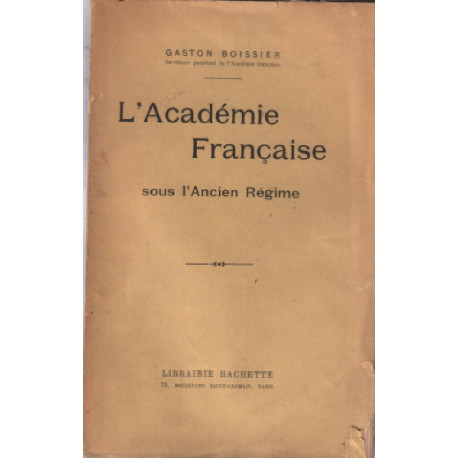 L'académie française sous l'ancien régime