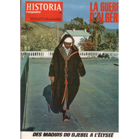 La guerre d'algérie / historia magazine n° 82 des maquis du djebel...
