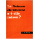 La science chretienne a telle raison