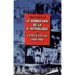 L'État c'est lui : 1959-1960 (Le Roman vrai de la Ve République)