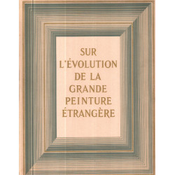 Sur l'evolution de la grande peiture étrangere