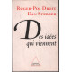 Des idées qui viennent
