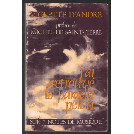 J Ai Retrouve le Paradis Perdu