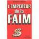 L'empereur De La Faim