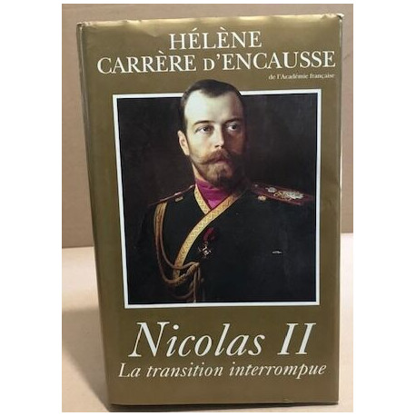 Nicolas II la transition interrompue