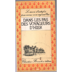 Dans les pas des voyageurs d'hier