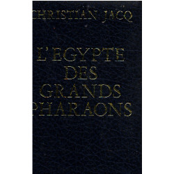 L'égypte des grands pharaons