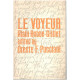La voyeur ( preface et introduction en anglais ) texte en français