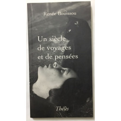 Un Siecle de Voyages et de Pensees