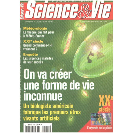 Science et vie n° 979 / on va creer une forme de vie inconnue