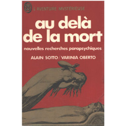 Au-delà de la mort : Nouvelles recherches parapsychiques (J'ai lu)