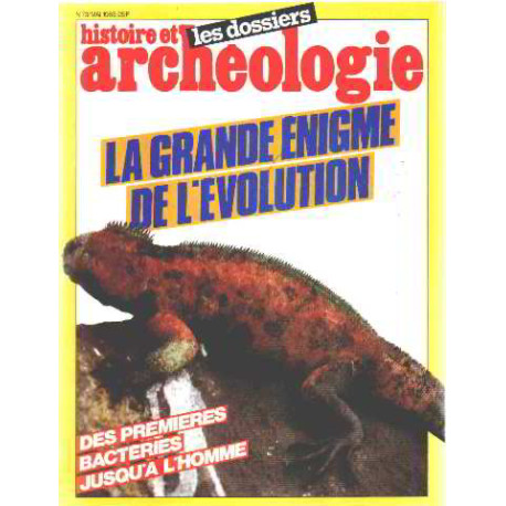 Histoire et archeologie n°73 /la grande enigme de l'evolution