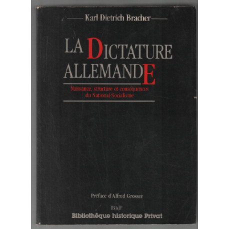 La dictature allemande : naissance structure et conséquences du...