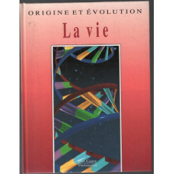 La vie / origine et évolution