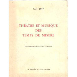 Theatre et musique des temps de misere