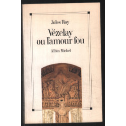 Vézelay ou l'amour fou