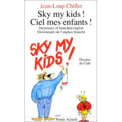 Sky my kids ! / Ciel mes enfants