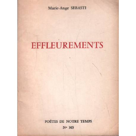 Effleurements / Poètes de notre temps n° 305