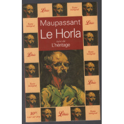 LE HORLA SUIVI DE . L'HERITAGE