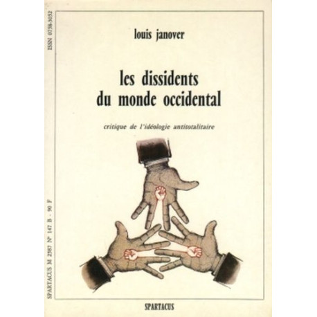 Les dissidents du monde occidental : critique de l'idéologie...