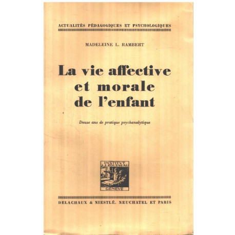 La vie affective et morale de l'enfant