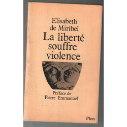 La liberté souffre violence