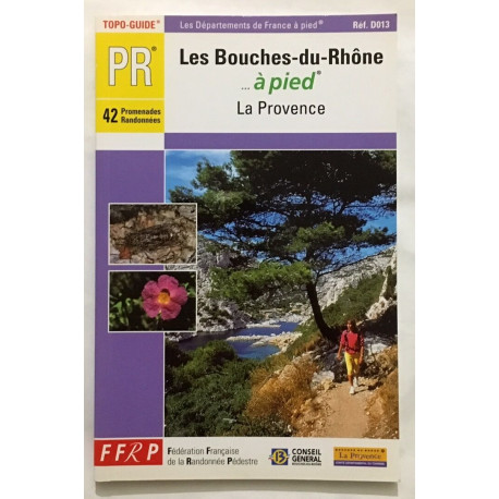 Les Bouches-du-Rhône à pied