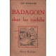 Badagoin chez les toubibs