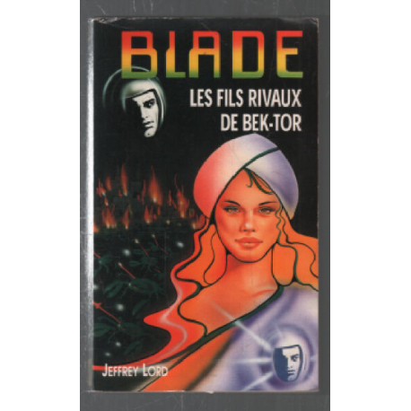 Blade 139 : les fils rivaux de bek-tor
