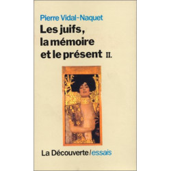 Les Juifs la mémoire et le présent II